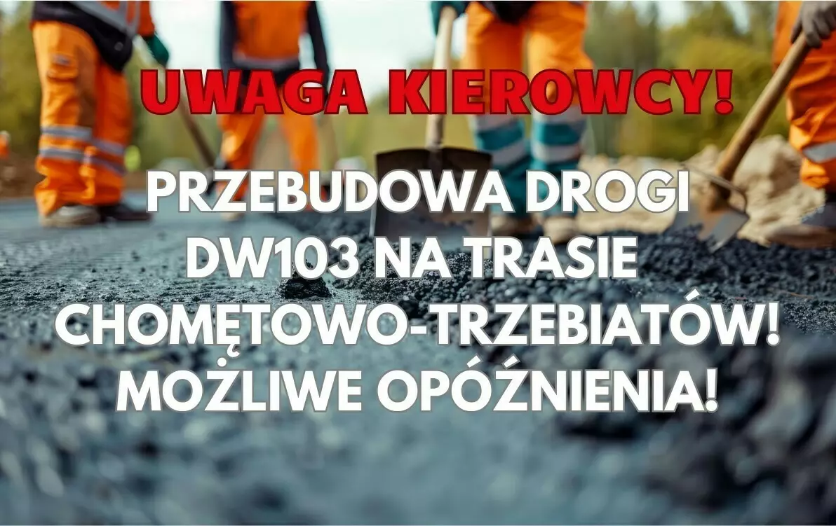 Zdjęcie do Przebudowa Drogi Wojew&oacute;dzkiej DW103 na trasie Trzebiat&oacute;w &ndash; Chomętowo